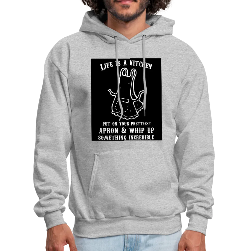 Life Is A Kitchen Men's Hoodie