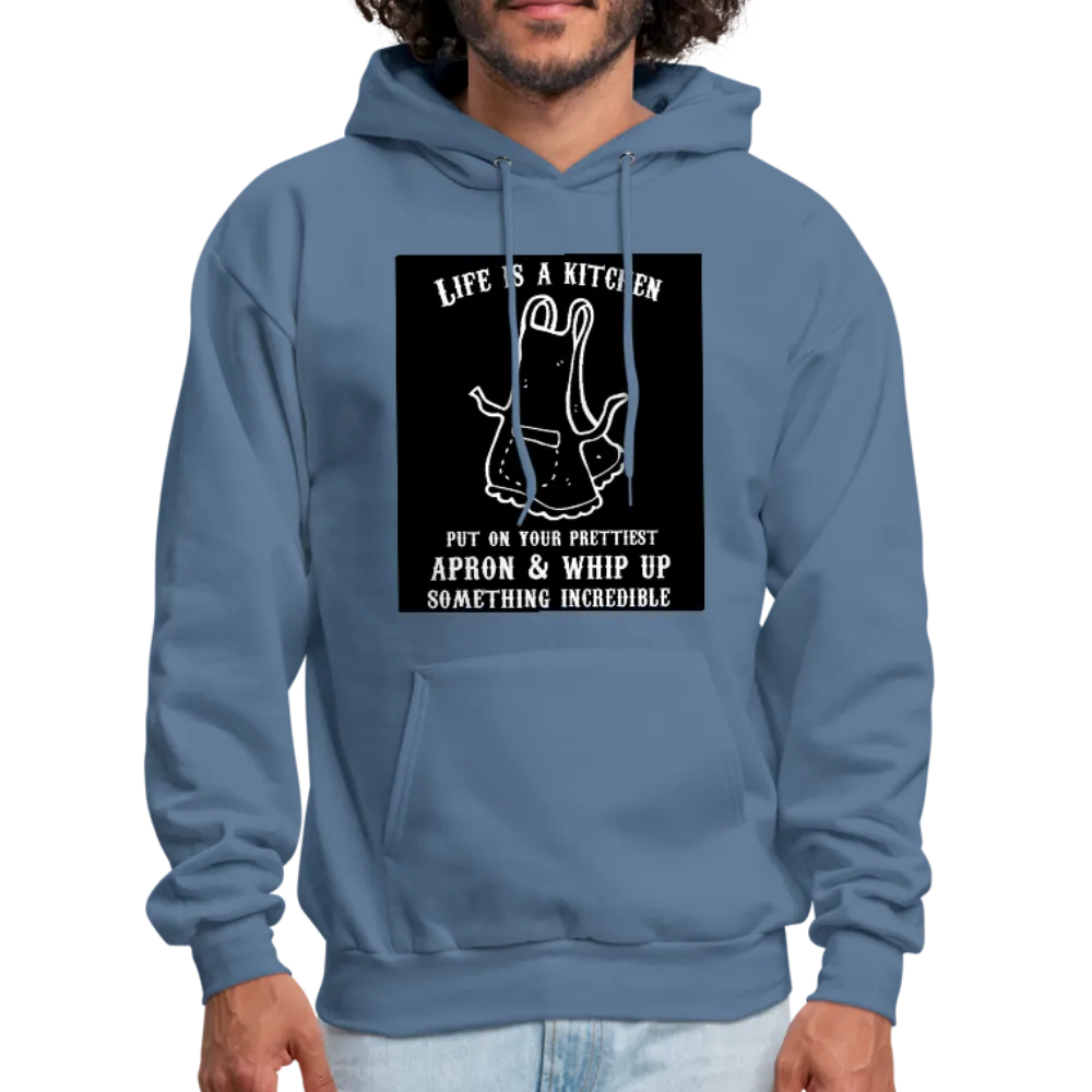 Life Is A Kitchen Men's Hoodie