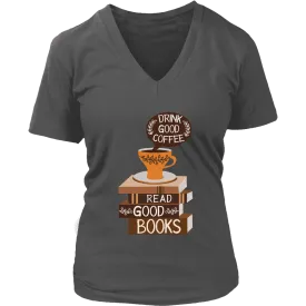 "Drink Good Coffee" V-neck Tshirt