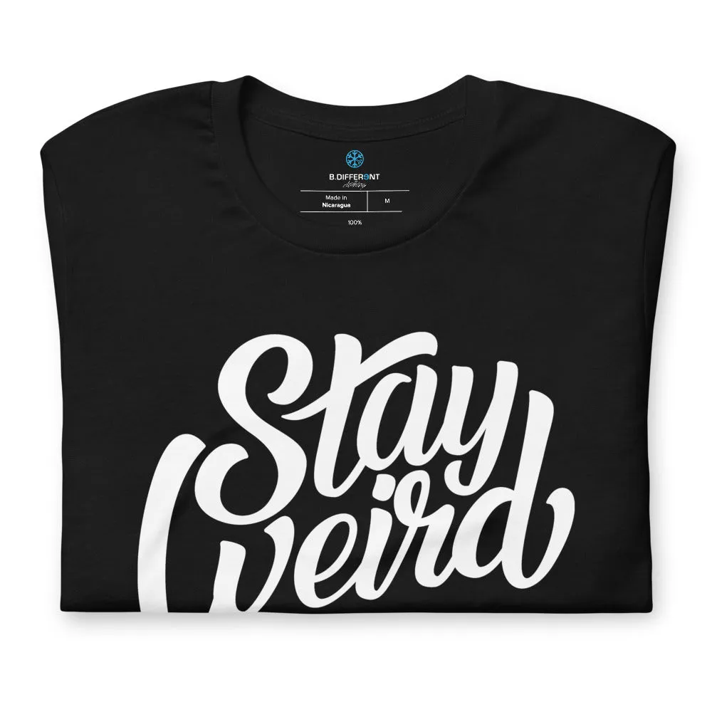 Stay Weird Tee | Black