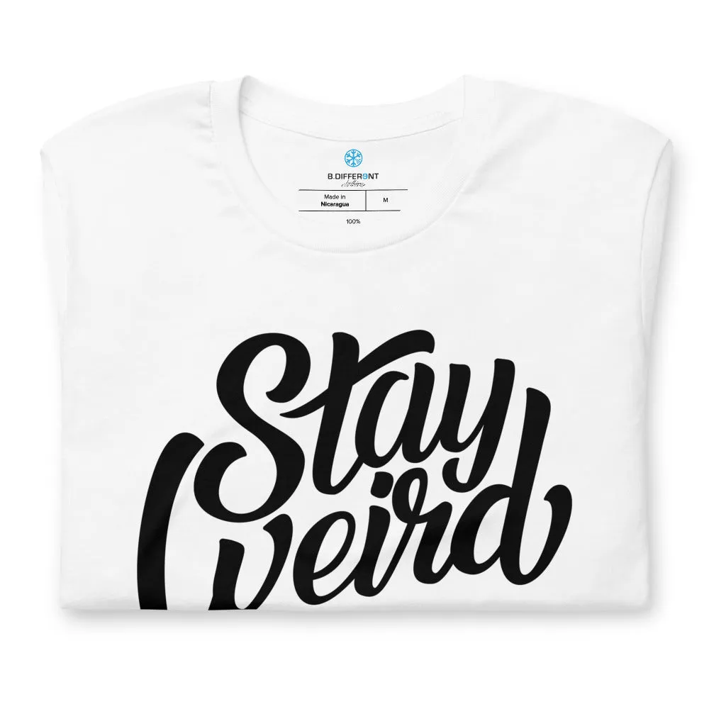 Stay Weird Tee | White