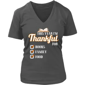 This Year I'm Thanful for Books, Family & Food V-neck tee