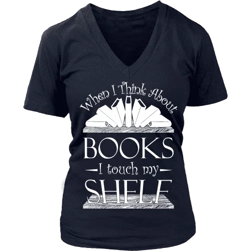 When I think about books I touch my Shelf, V-neck